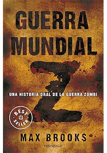 Guerra mundial Z: Una historia oral de la guerra Zombi